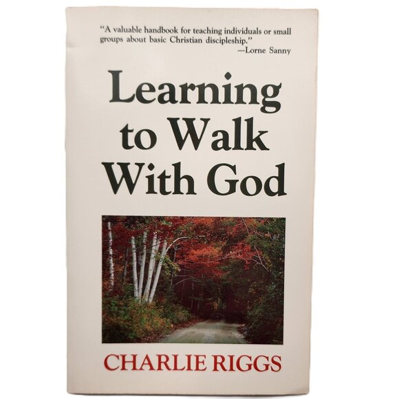 Learning to Walk with God by Charie Riggs 1988 Secnd Edition - Picture 1 of 5
